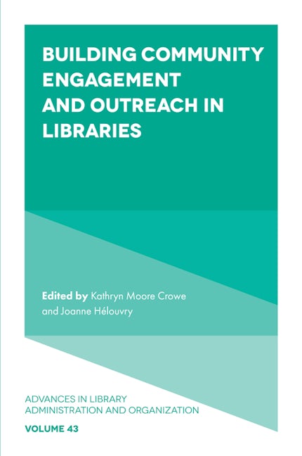 Book cover image for Building Community Engagement and Outreach in Libraries ISBN: 9781803823683