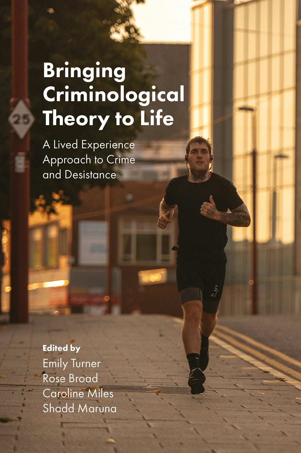 Book cover image for Bringing Criminological Theory to Life ISBN: 9781803824727