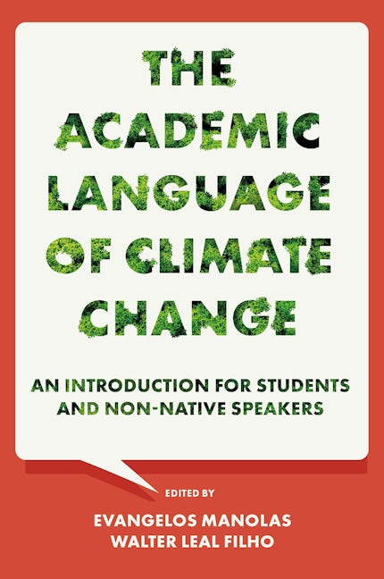Book cover image for The Academic Language of Climate Change ISBN: 9781803829128