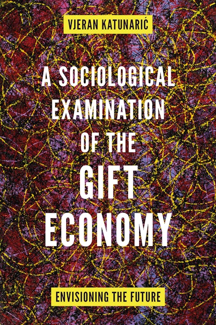 Book cover image for A Sociological Examination of the Gift Economy ISBN: 9781804551189