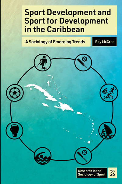 Cover image for Sport Development and Sport for Development in the Caribbean, isbn: 9781804554593