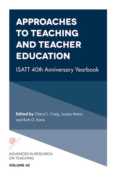 Approaches to Teaching and Teacher Education