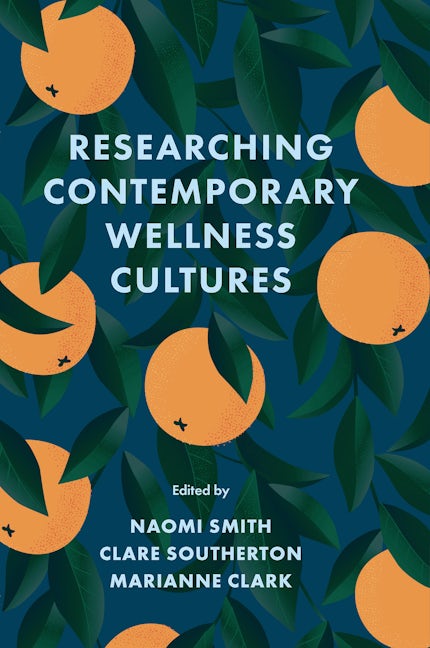Book cover image for Researching Contemporary Wellness Cultures ISBN: 9781804555859