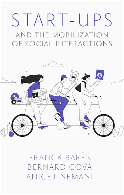 Book cover image for Start-Ups and the Mobilization of Social Interactions ISBN: 9781804556092