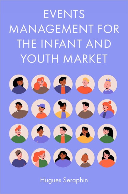 Book cover image for Events Management for the Infant and Youth Market ISBN: 9781804556917