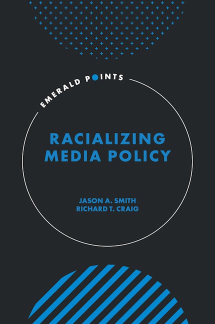 Book cover image for Racializing Media Policy ISBN: 9781804557372