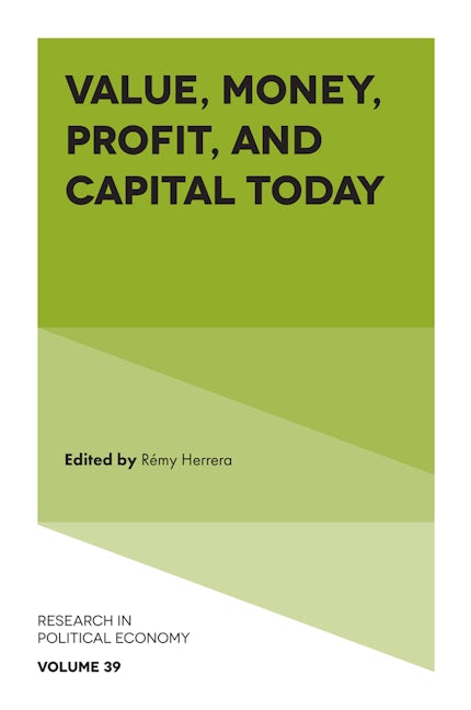 Value, Money, Profit, and Capital Today