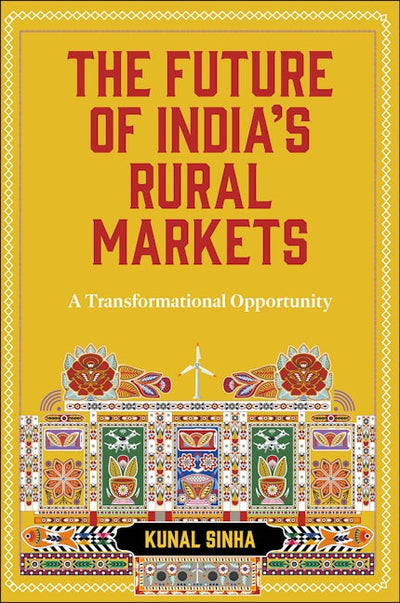 The Future of India’s Rural Markets