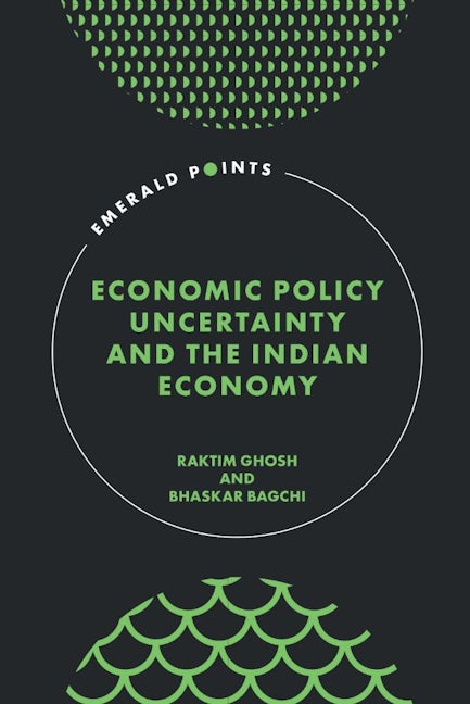 Book cover image for Economic Policy Uncertainty and the Indian Economy ISBN: 9781804559376