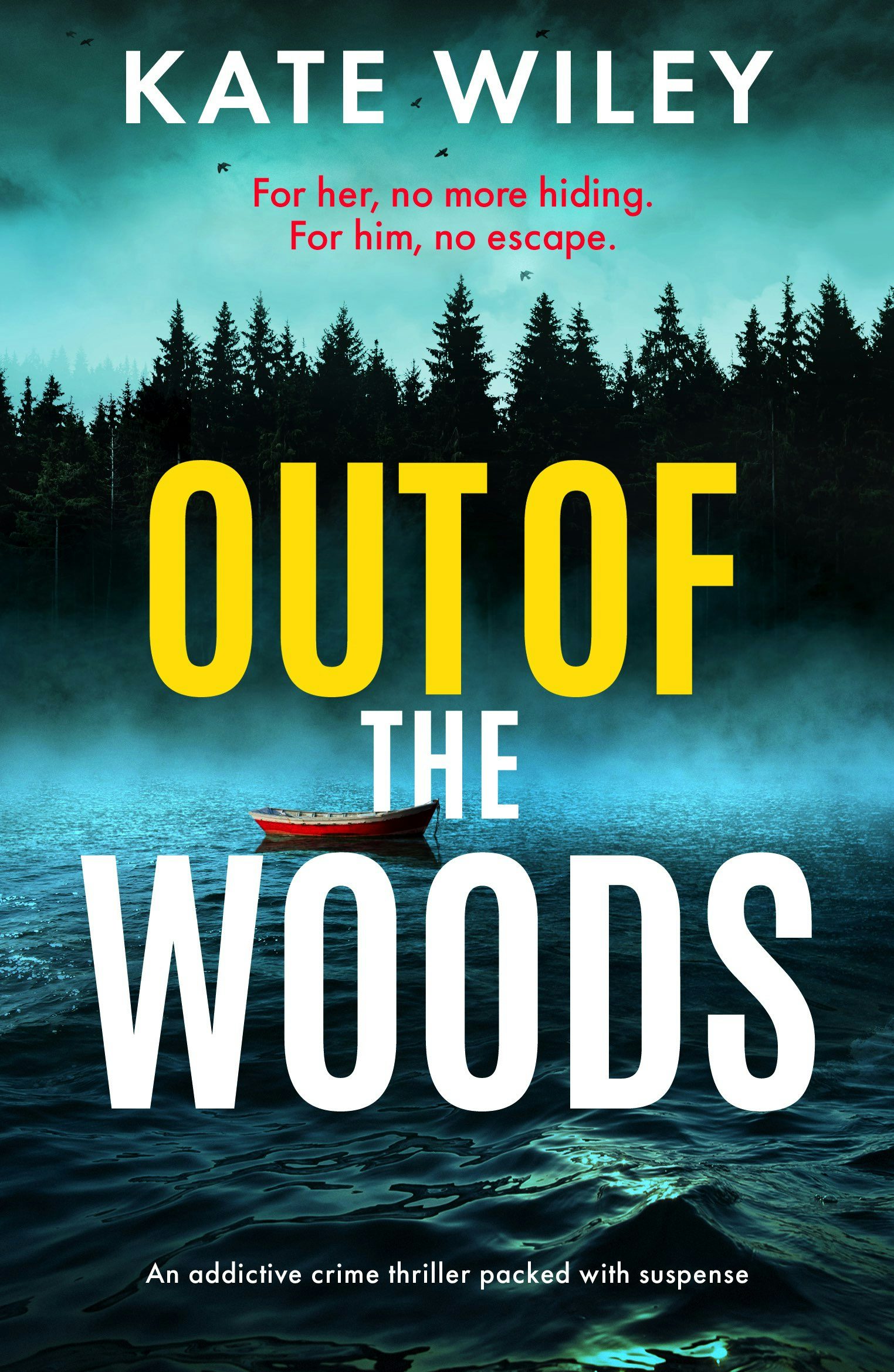 Book cover image for Out of the Woods ISBN: 9781805084532