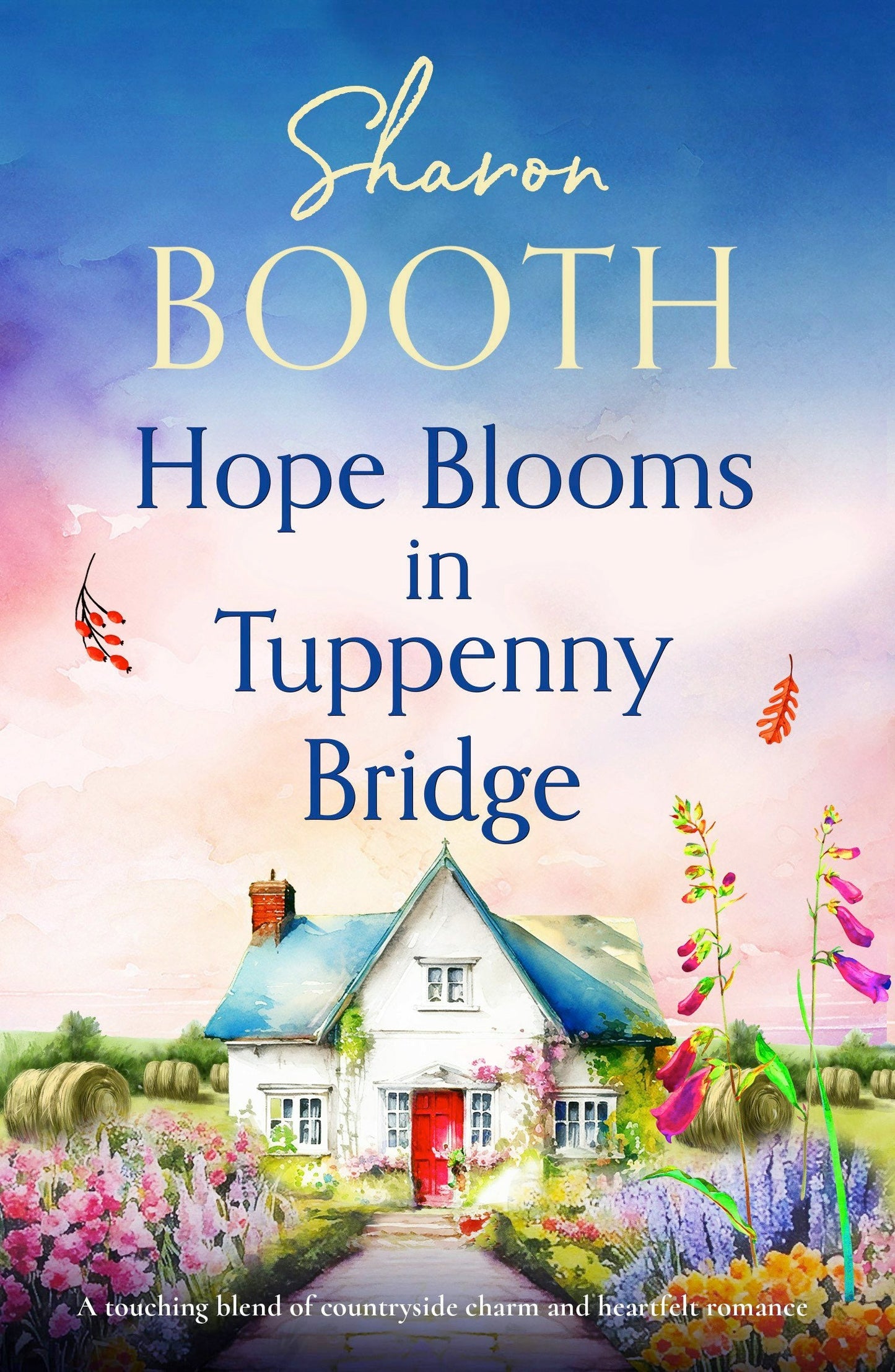Book cover image for Hope Blooms in Tuppenny Bridge ISBN: 9781805086406