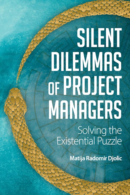 Book cover image for Silent Dilemmas of Project Managers ISBN: 9781805398042