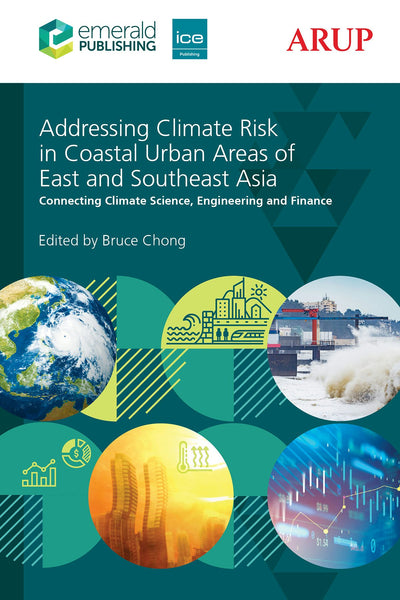 Cover image for Addressing Climate Risk in Coastal Urban Areas of East and Southeast Asia, isbn: 9781805920854
