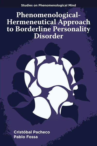 Cover image for Phenomenological-Hermeneutical Approach to Borderline Personality Disorder, isbn: 9781805922827