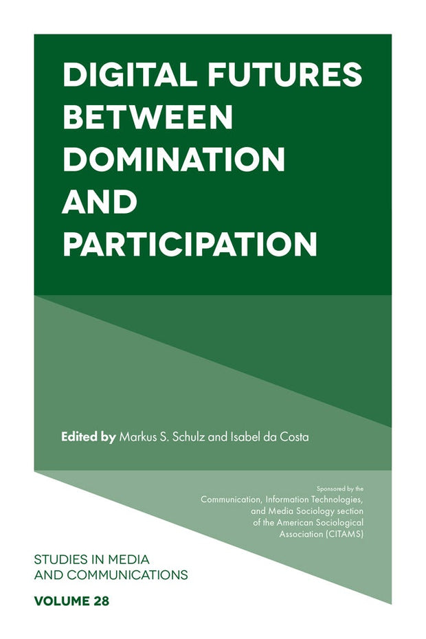 Cover image for Digital Futures between Domination and Participation, isbn: 9781805923961