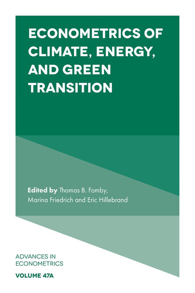 Cover image for Econometrics of Climate, Energy, and Green Transition, isbn: 9781806864805