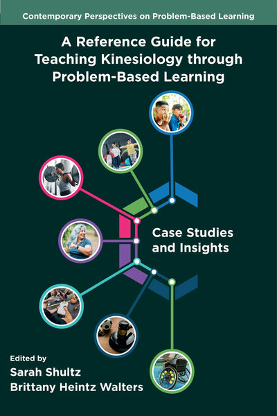 Cover image for A Reference Guide for Teaching Kinesiology through Problem-Based Learning, isbn: 9781806867868