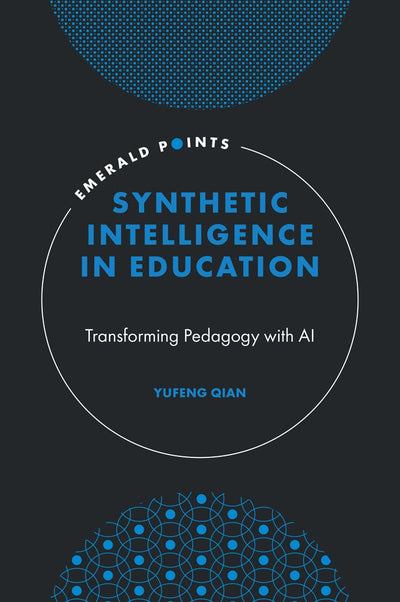 Cover image for Synthetic Intelligence in Education, isbn: 9781806868001