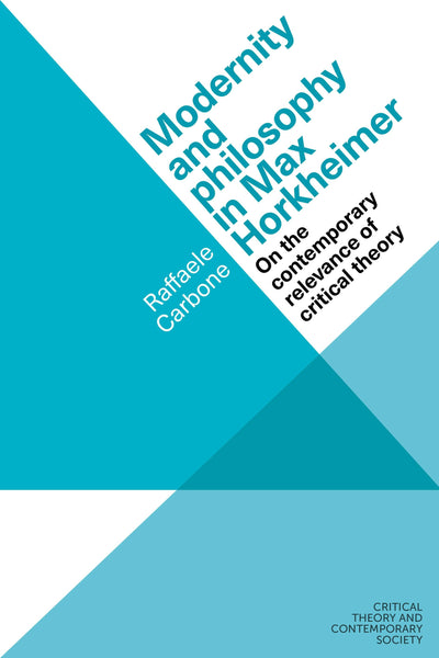 Cover image for Modernity and philosophy in Max Horkheimer, isbn: 9781807070311