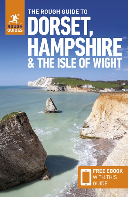 Book cover image for The Rough Guide to Dorset, Hampshire and the Isle of Wight: Travel Guide with eBook ISBN: 9781835290170