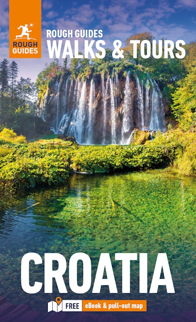 Rough Guides Walks and Tours Croatia: Travel Guide with eBook