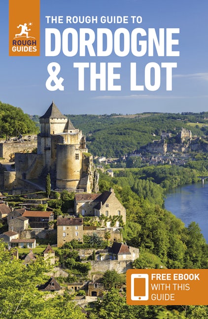 Book cover image for The Rough Guide to Dordogne and the Lot: Travel Guide with eBook ISBN: 9781835291771