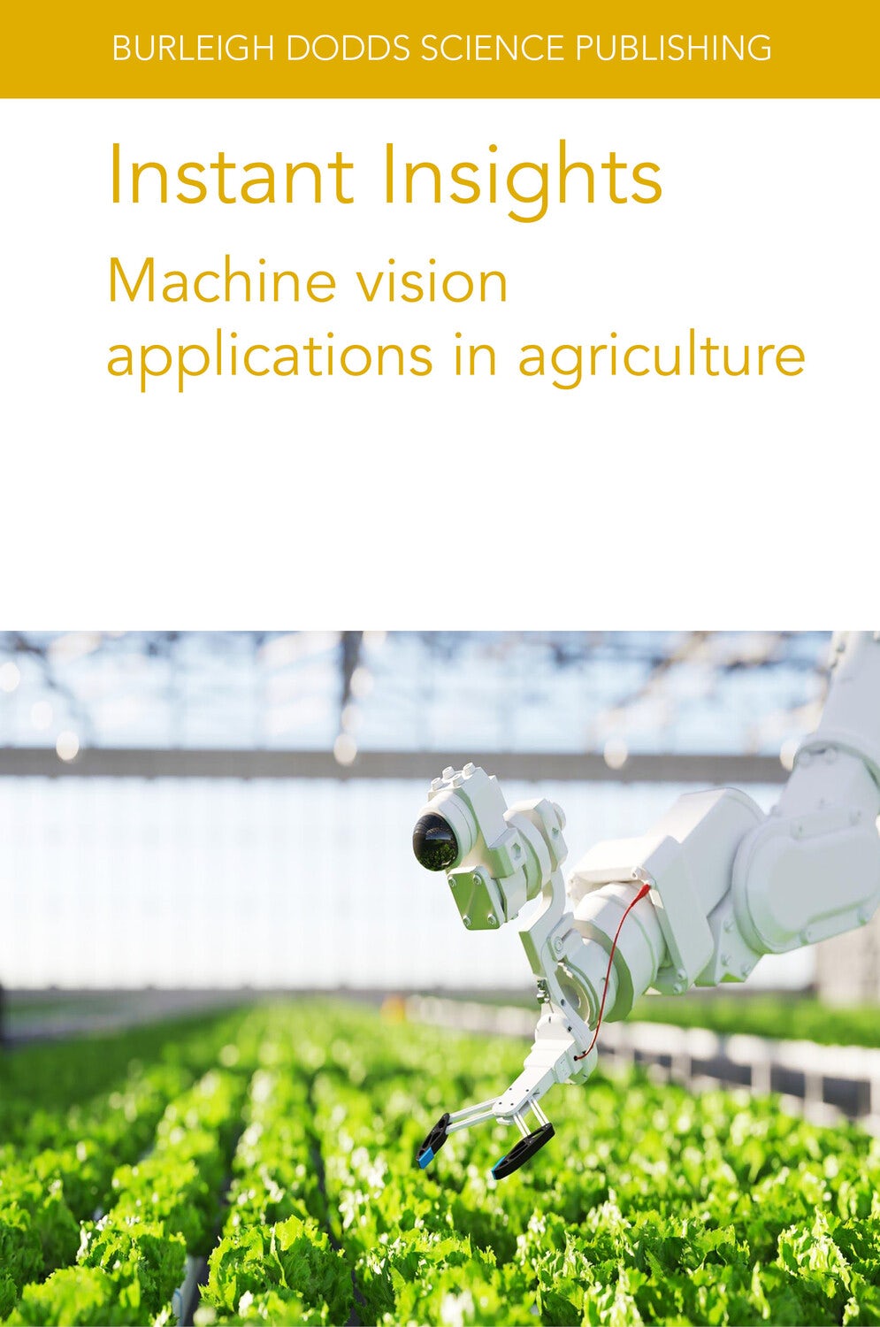 Book cover image for Instant Insights: Machine vision applications in agriculture ISBN: 9781835450086