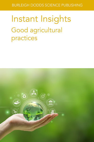 Cover image for Instant Insights: Good agricultural practices, isbn: 9781835450161