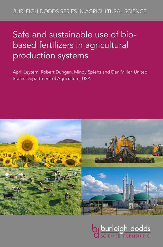Cover image for Safe and sustainable use of bio-based fertilizers in agricultural production systems, isbn: 9781835450413