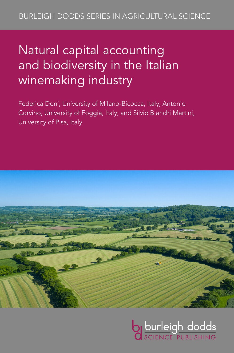 Book cover image for Natural capital accounting and biodiversity in the Italian winemaking industry ISBN: 9781835450703