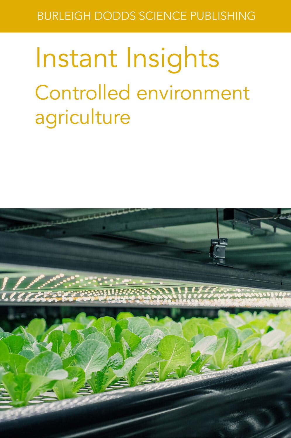 Book cover image for Instant Insights: Controlled environment agriculture ISBN: 9781835452554