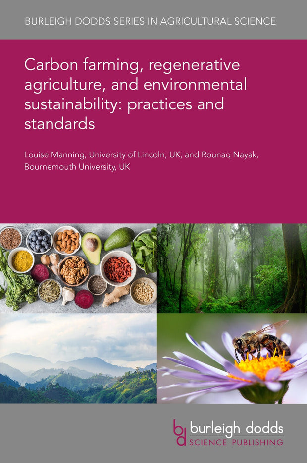 Cover image for Carbon farming, regenerative agriculture, and environmental sustainability: practices and standards, isbn: 9781835453001