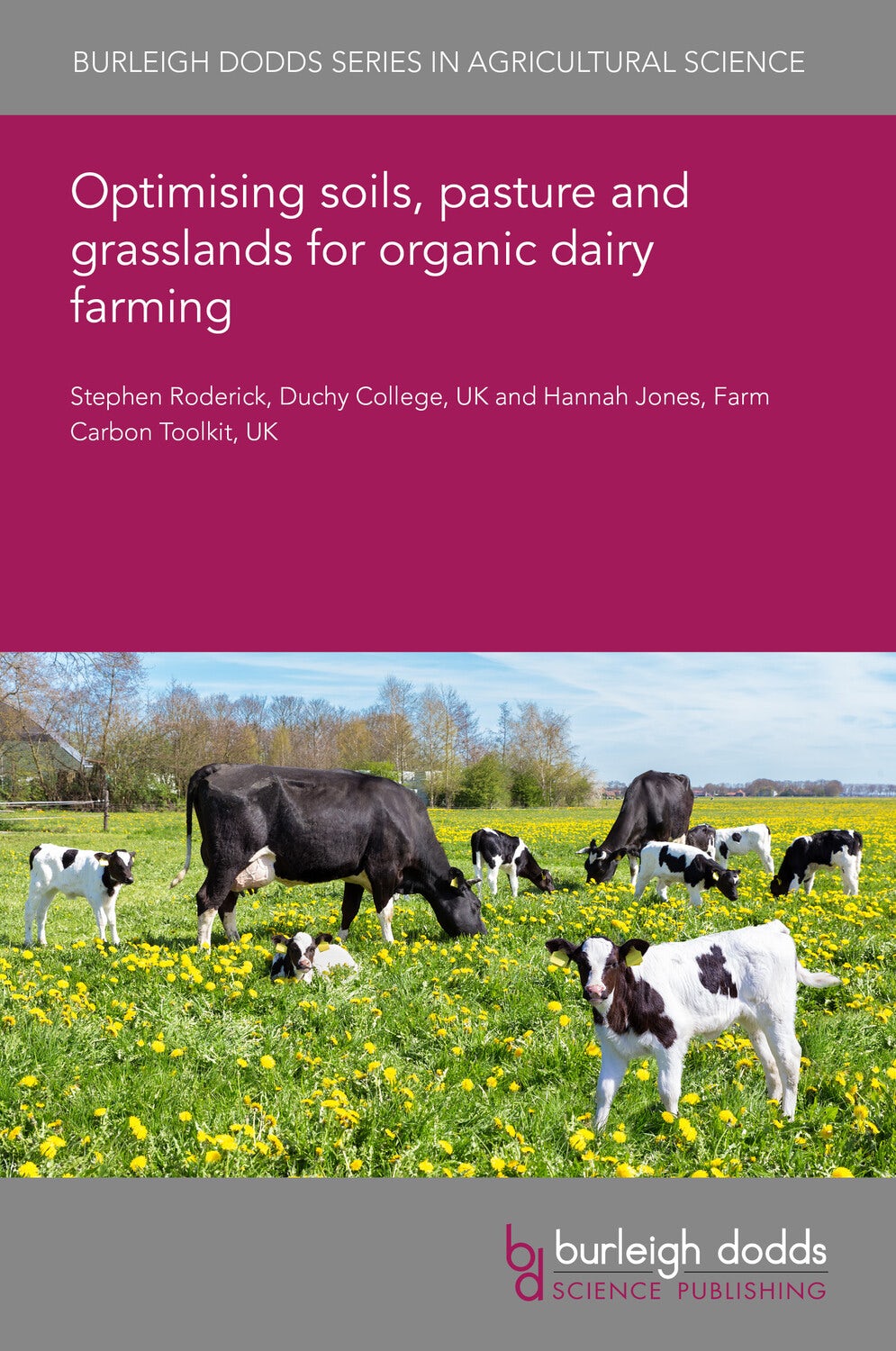 Book cover image for Optimizing soils, pasture and grassland management for organic dairy farming ISBN: 9781835453230