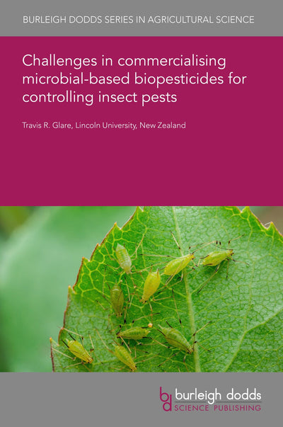 Cover image for Challenges in commercialising microbial-based biopesticides for controlling insect pests, isbn: 9781835453704