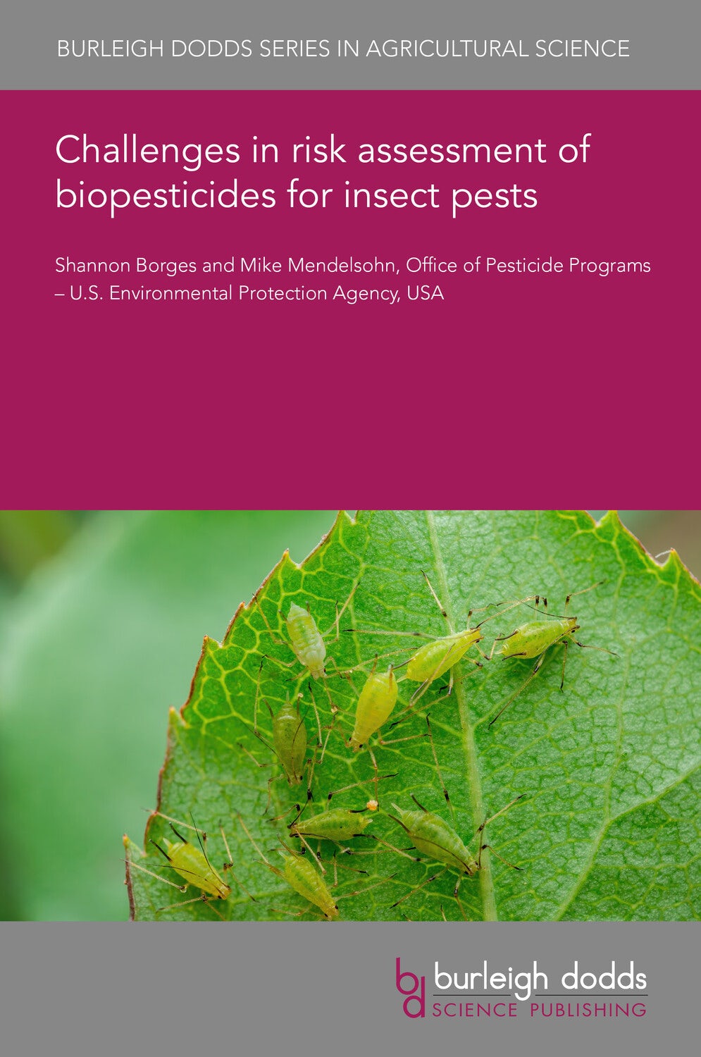 Book cover image for Challenges in risk assessment of biopesticides for insect pests ISBN: 9781835453728