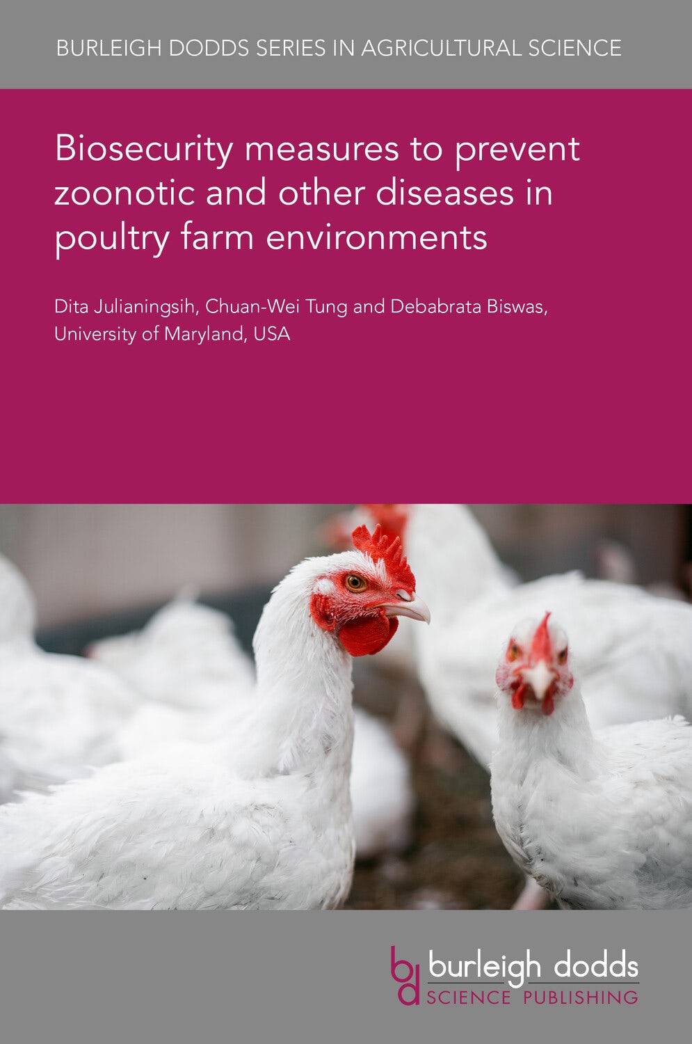 Book cover image for Biosecurity measures to prevent zoonotic and other diseases in poultry farm environments ISBN: 9781835453766