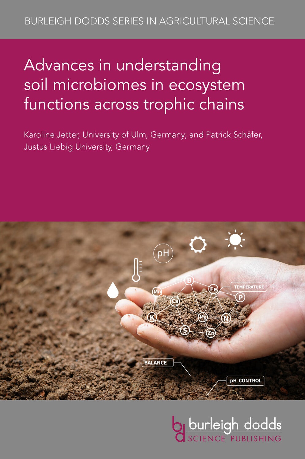 Book cover image for Advances in understanding soil microbiomes in ecosystem functions across trophic chains ISBN: 9781835454145