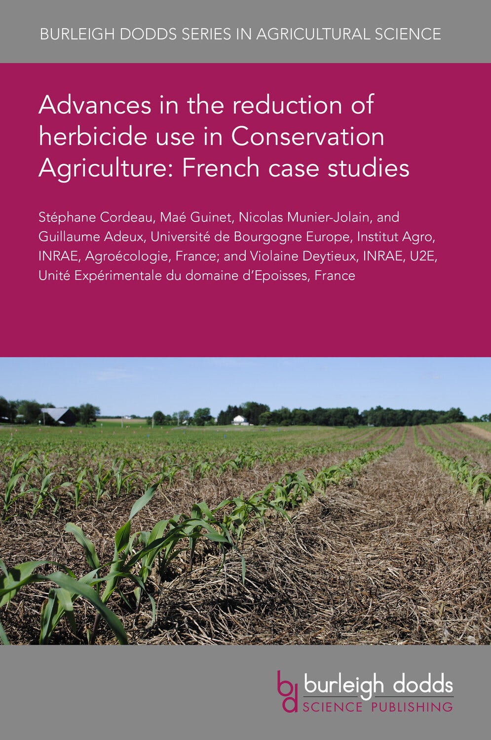 Book cover image for Advances in the reduction of herbicide use in Conservation Agriculture: French case studies ISBN: 9781835454404