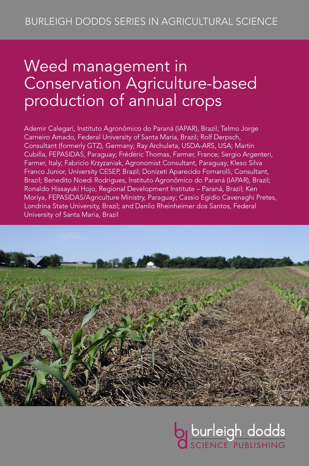 Weed management in Conservation Agriculture-based production of annual crops