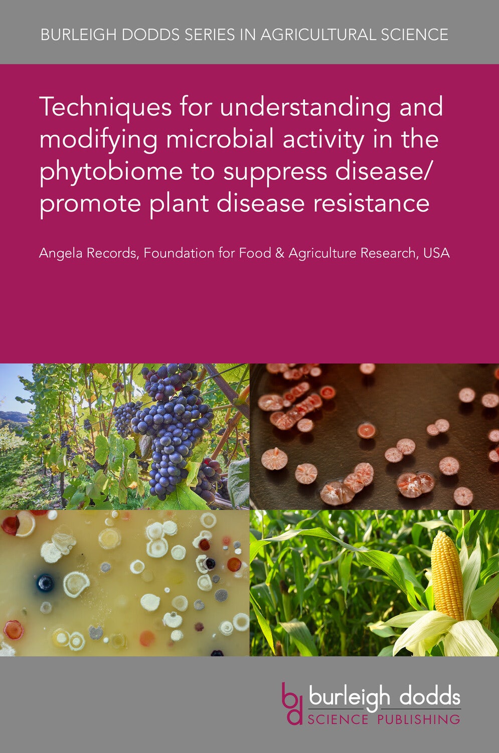 Book cover image for Techniques for understanding and modifying microbial activity in the phytobiome to suppress disease/promote plant disease resistance ISBN: 9781835454534