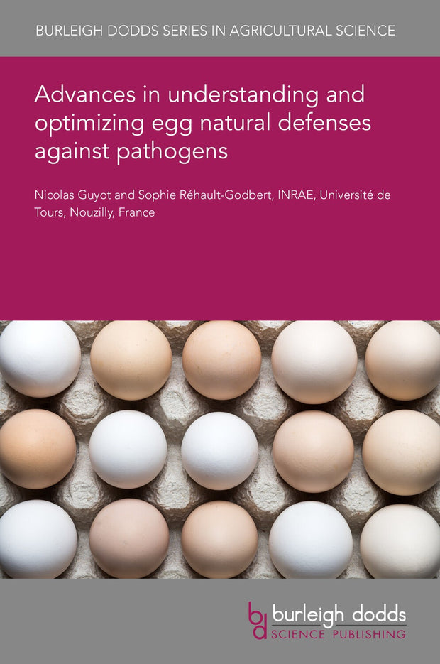Cover image for Advances in understanding and optimizing egg natural defenses against pathogens, isbn: 9781835455067