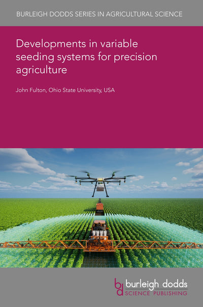 Cover image for Developments in variable seeding systems for precision agriculture, isbn: 9781835455395
