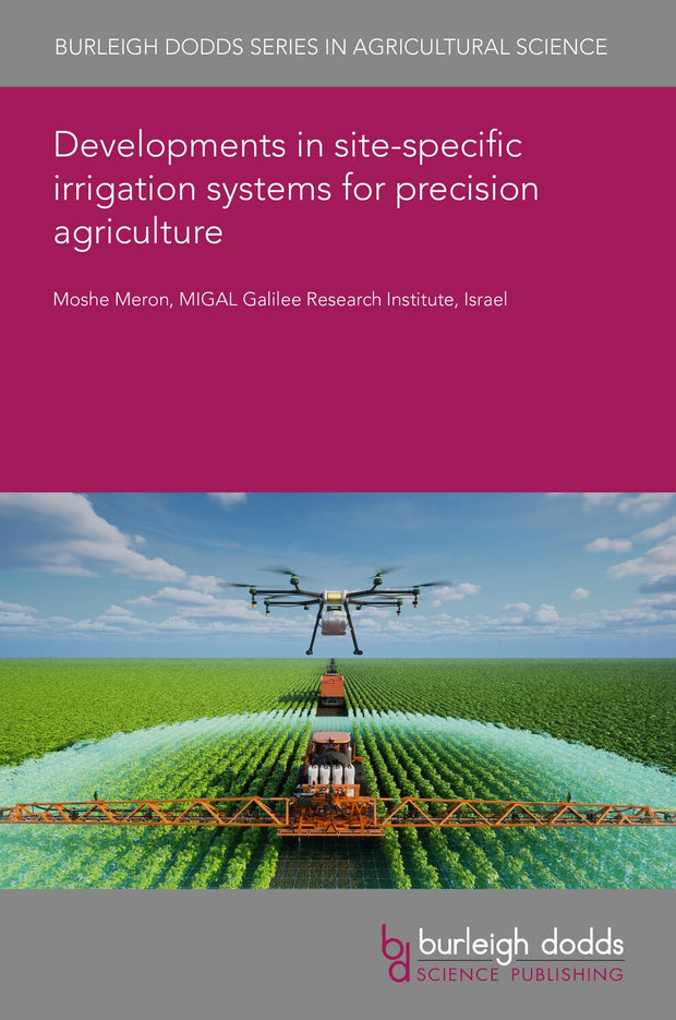 Cover image for Developments in site-specific irrigation systems for precision agriculture, isbn: 9781835455418