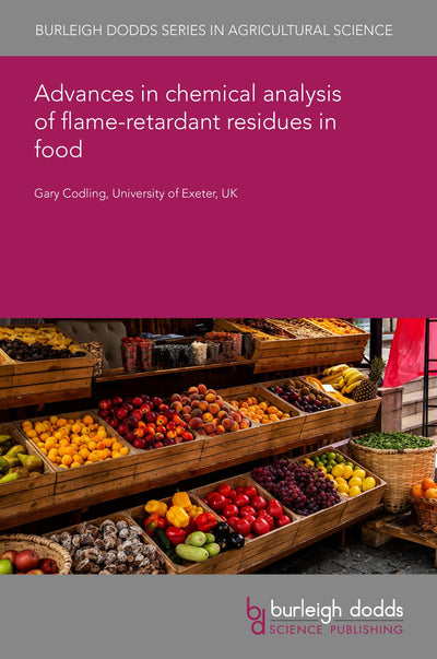 Cover image for Advances in chemical analysis of flame-retardant residues in food, isbn: 9781835455999