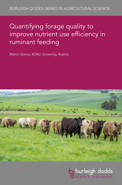 Cover image for Quantifying forage quality to improve nutrient use efficiency in ruminant feeding, isbn: 9781835456132