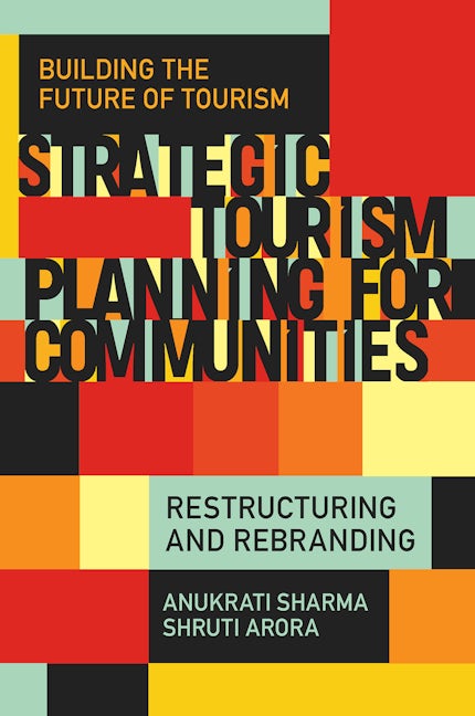 Book cover image for Strategic Tourism Planning for Communities ISBN: 9781835490167