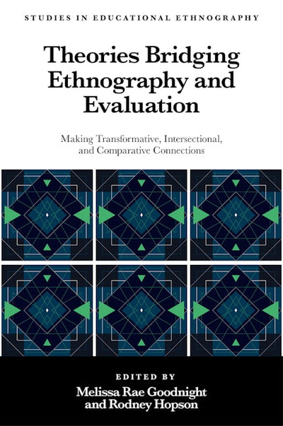 Theories Bridging Ethnography and Evaluation