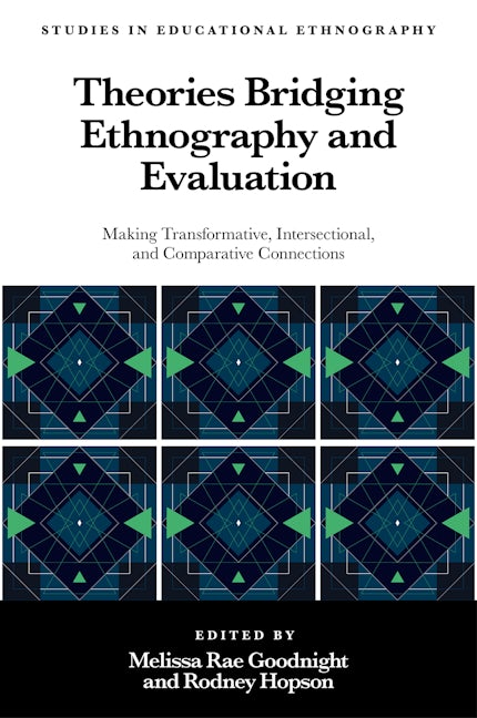 Theories Bridging Ethnography and Evaluation