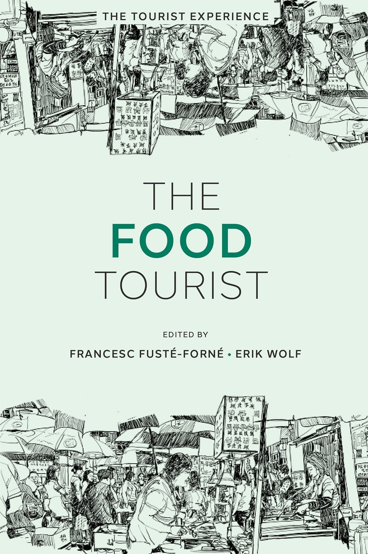 Book cover image for The Food Tourist ISBN: 9781835490860