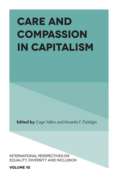 Cover image for Care and Compassion in Capitalism, isbn: 9781835491492